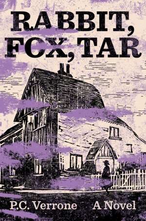 Rabbit, Fox, Tar de P C Verrone