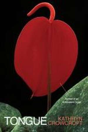 Tongue de Kathryn Crowcroft