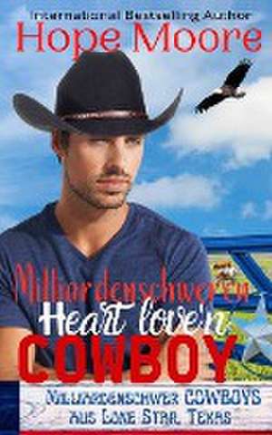 Moore, H: Milliardenschweren Heart Love'n Cowboy