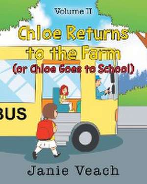 Chloe Returns to the Farm de Janie Veach