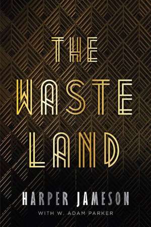 The Wasteland de Harper H. Jameson