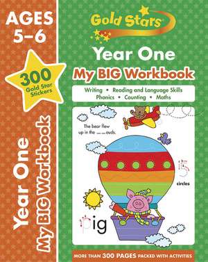 Gold Stars Year One My BIG Workbook (Includes 300 gold star stickers, Ages 5 - 6) de Cottage Door Press