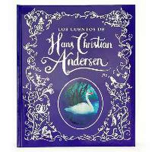 Los Cuentos de Hans Christian Andersen / Hans Christian Andersen Stories (Spanish Edition) de Parragon Books