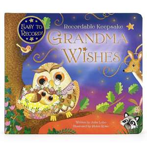 Recordable Keepsake: Grandma Wishes de Julia Lobo