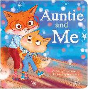 Auntie & Me de Rosie Birdsong