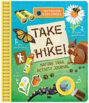 Outdoor Explorers: Take a Hike de Carmen Crowe