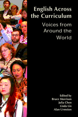 English across the Curriculum: Voices from around the World de Bruce Morrison