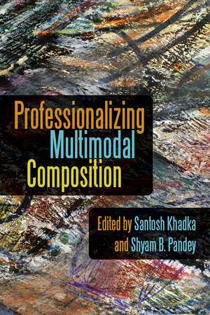 Professionalizing Multimodal Composition de Santosh Khadka