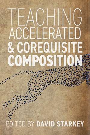 Teaching Accelerated and Corequisite Composition de David Starkey