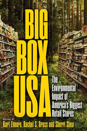 Big Box USA: The Environmental Impact of America's Biggest Retail Stores de Bart Elmore
