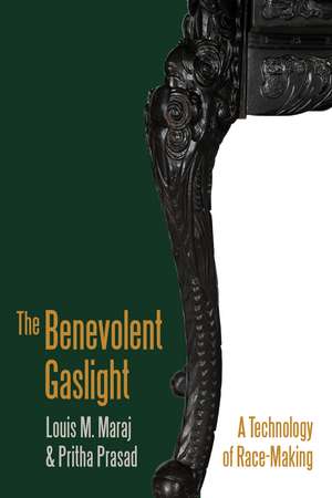 The Benevolent Gaslight: A Technology of Race-Making de Louis M. Maraj