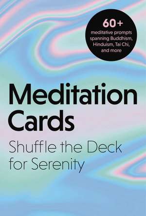 Meditation Cards: A Mindfulness Deck of Flashcards Designed for Inner-Peace and Serenity de Cider Mill Press