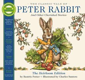 The Classic Tale of Peter Rabbit Heirloom Edition: The Classic Edition Hardcover with Audio CD Narrated by Jeff Bridges de Beatrix Potter