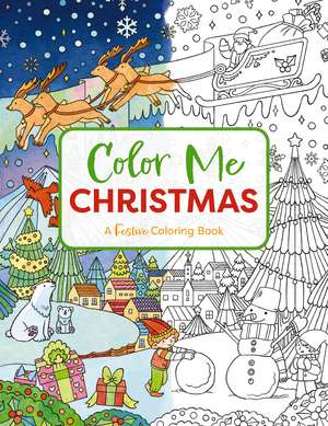 Color Me Christmas: A Festive Adult Coloring Book de Cider Mill Press