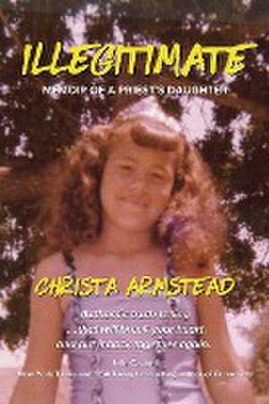 ILLEGITIMATE de Christa Armstead