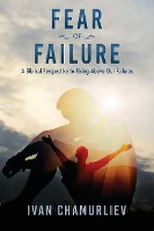 Fear of Failure de Ivan Chamurliev