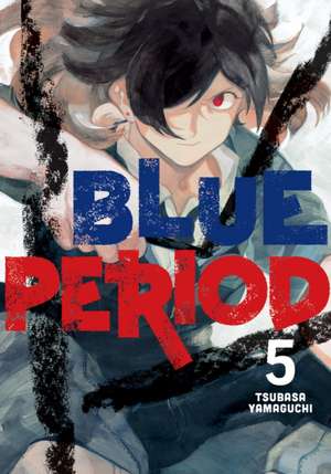 Blue Period 5 de Tsubasa Yamaguchi