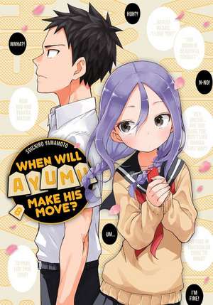 When Will Ayumu Make His Move? 8 de Soichiro Yamamoto