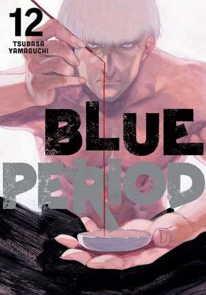 Blue Period 12 de Tsubasa Yamaguchi