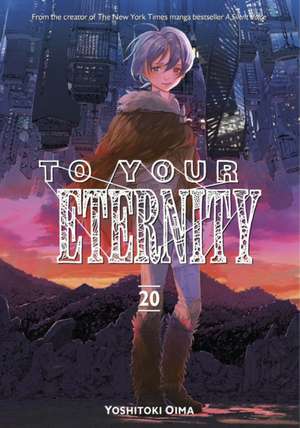 To Your Eternity 20 de Yoshitoki Oima