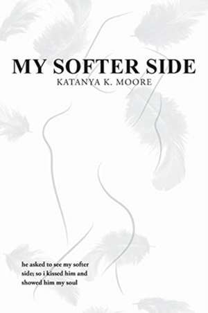 Moore, K: MY SOFTER SIDE