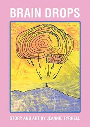 Brain Drops de Jeannie Tyrrell