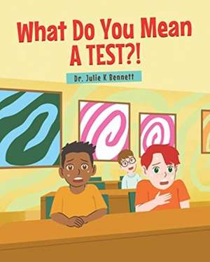 What Do You Mean A Test de Julie K Bennett