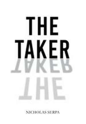 The Taker de Nicholas Serpa