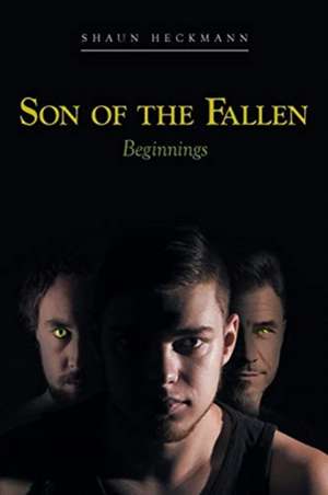 Son of the Fallen de Shaun Heckmann