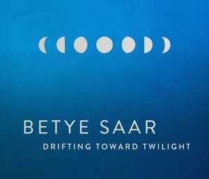 Betye Saar: Drifting Toward Twilight de Sóla Saar Agustsson