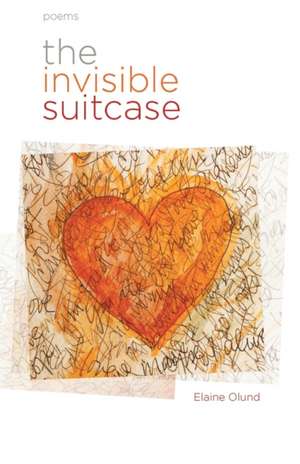 The Invisible Suitcase de Elaine Olund