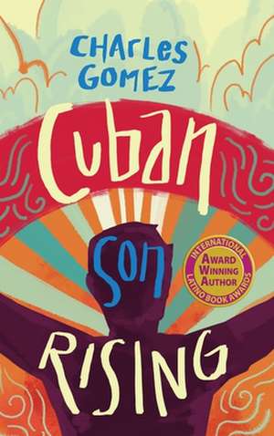 Cuban Son Rising de Charles Gomez