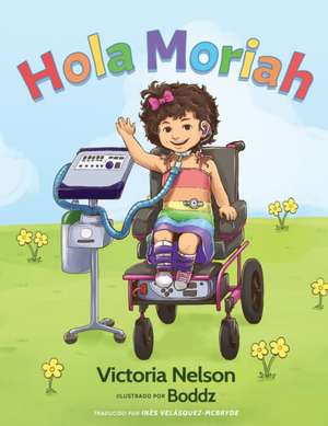 Hola Moriah de Victoria Nelson