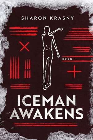 Krasny, S: Iceman Awakens de Sharon Krasny