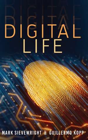 Digital Life de Mark Sievewright