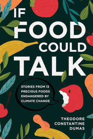 If Food Could Talk de Theodore Dumas