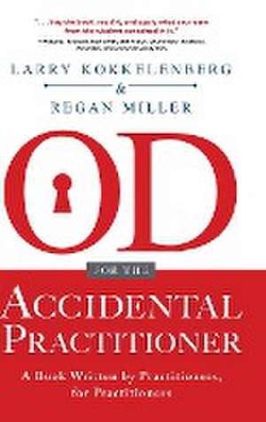 OD for the Accidental Practitioner de Larry Kokkelenberg