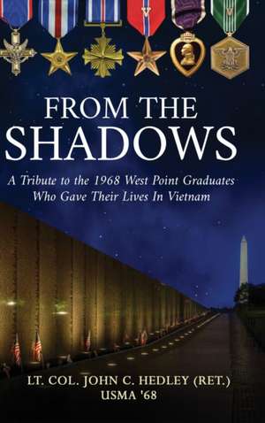 From the Shadows de Lt Col John C Hedley (Ret