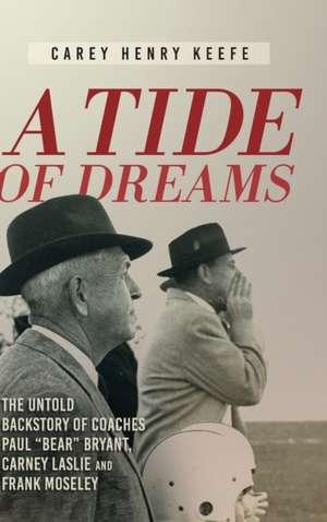 A Tide of Dreams de Carey Henry Keefe