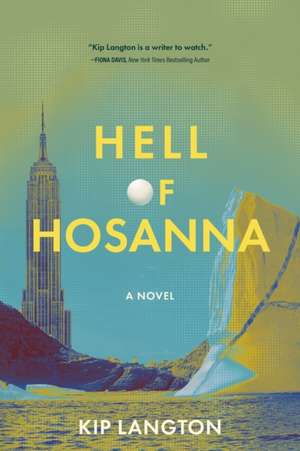 Hell of Hosanna de Kip Langton