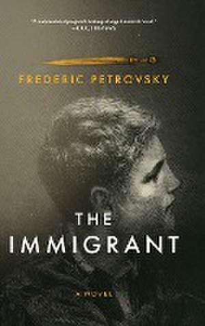 The Immigrant de Frederic Petrovsky