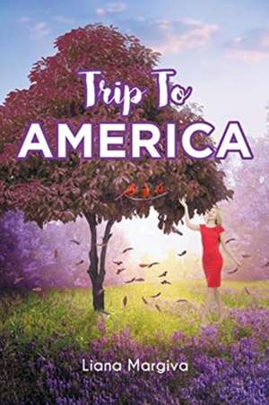 Trip To America de Liana Margiva