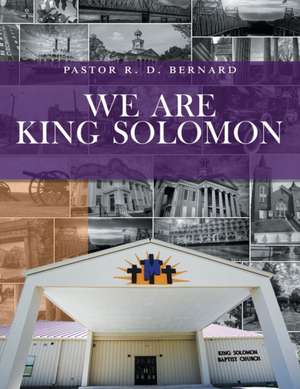 We Are King Solomon de Pastor R. D. Bernard