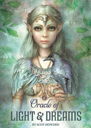 Oracle of Light & Dreams de Scot Howden