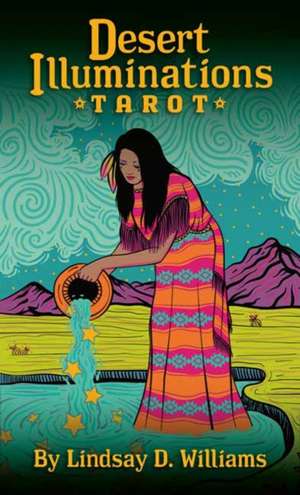 Desert Illuminations Tarot de Lindsay D. Williams