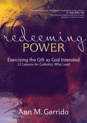 Redeeming Power de Ann M Garrido