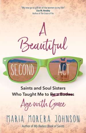 A Beautiful Second ACT de Maria Morera Johnson