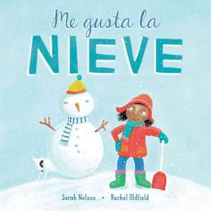 Me Gusta La Nieve de Sarah Nelson