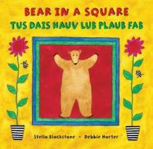 Bear in a Square (Bilingual Hmong & English) de Stella Blackstone