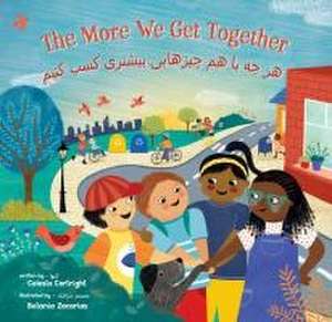 The More We Get Together (Bilingual Dari & English) de Celeste Cortright